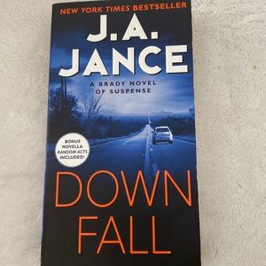 DOWN FALL J.A.
JANCE
A BRADY NOVEL
OF SUSPENSE